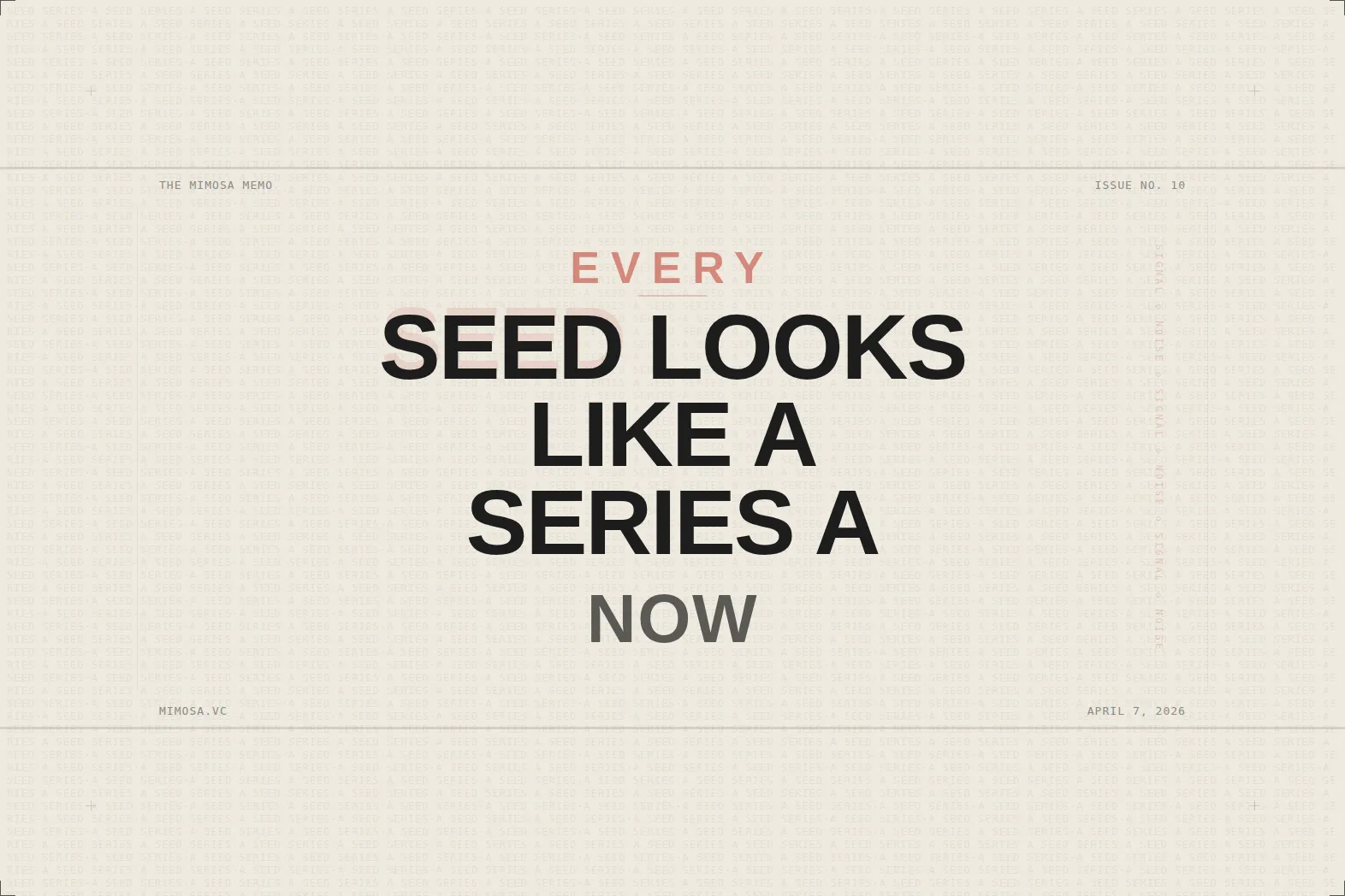 Every Seed Looks Like a Series A Now