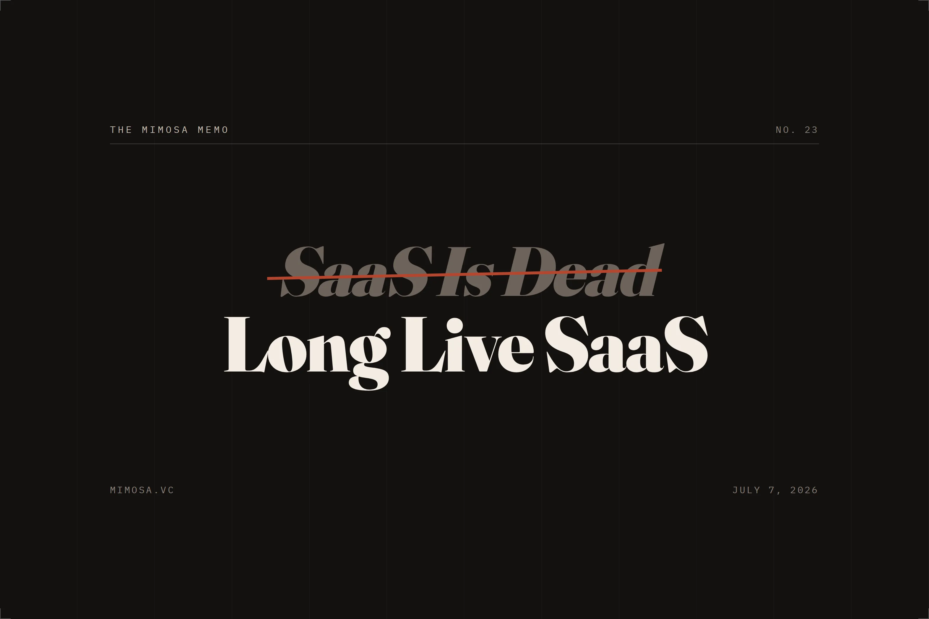 SaaS Is Dead, Long Live SaaS