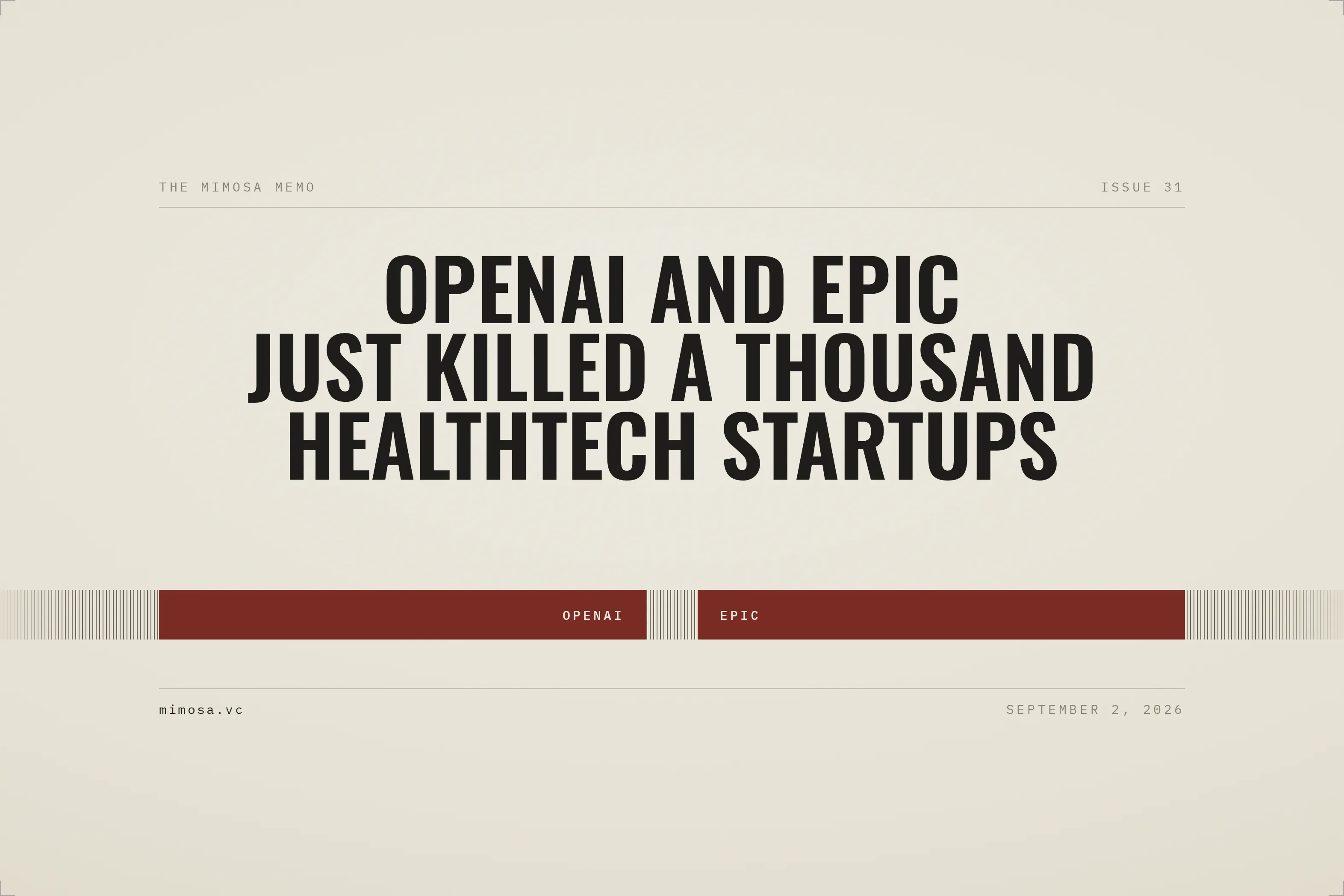 OpenAI and Epic Just Killed a Thousand Healthtech Startups