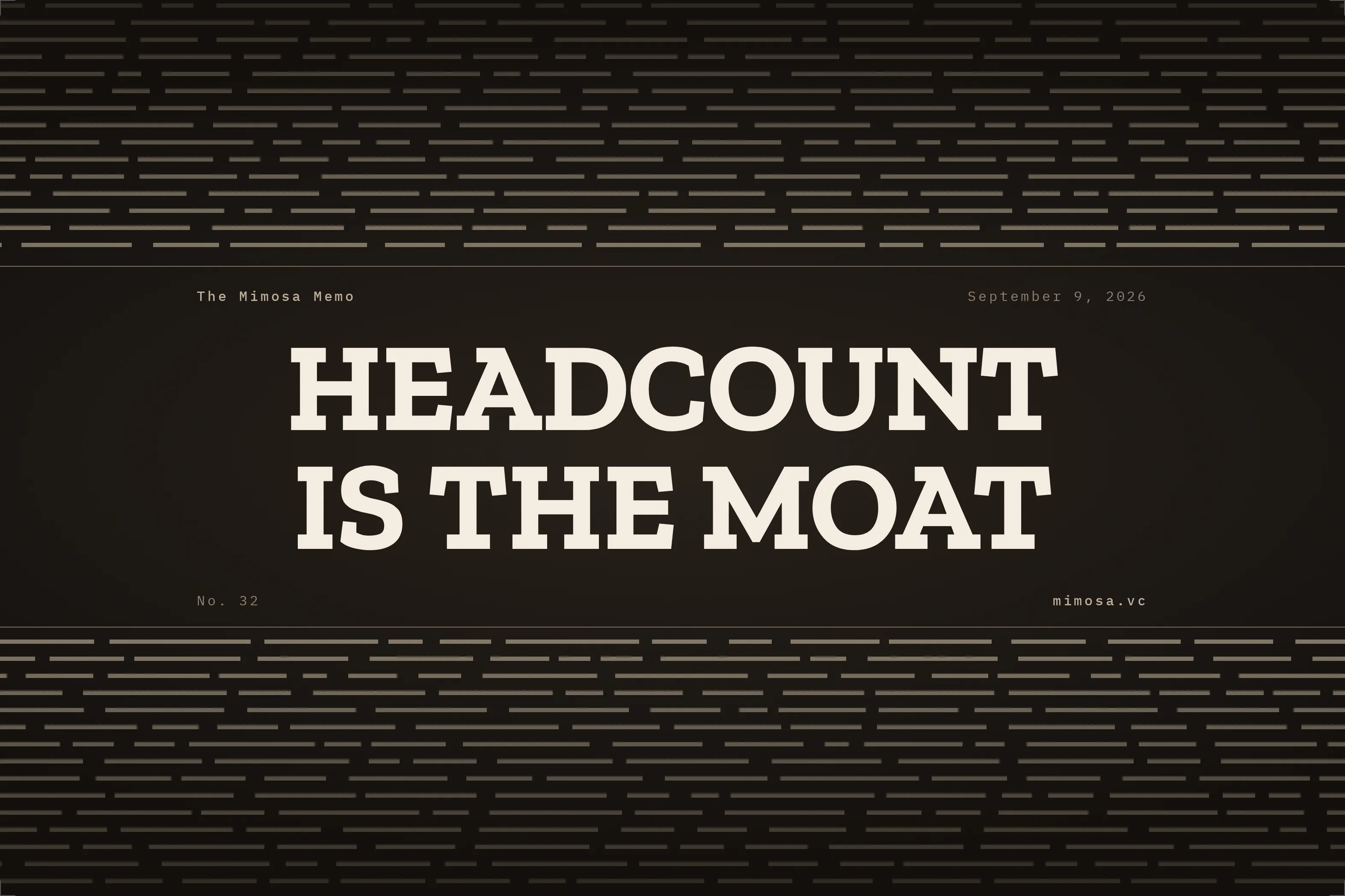 Headcount Is The Moat