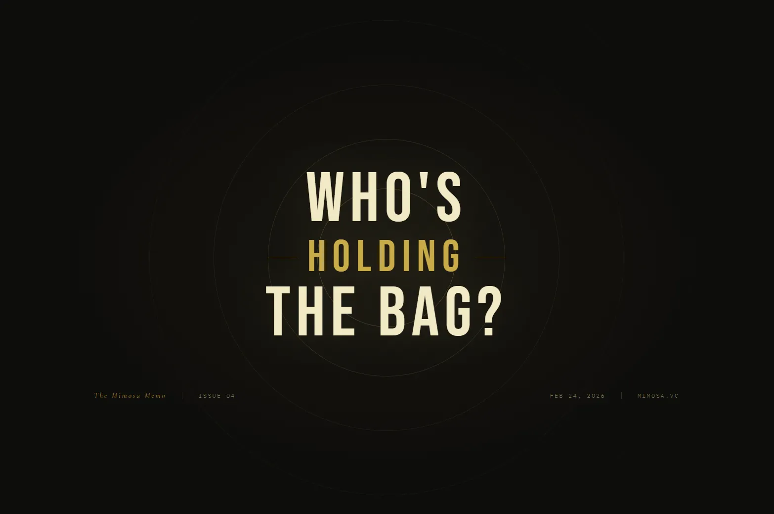 Who's Holding the Bag?