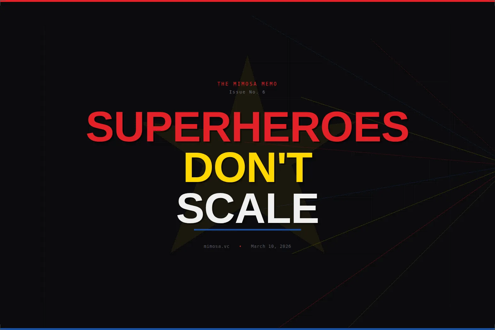 Superheroes Don't Scale